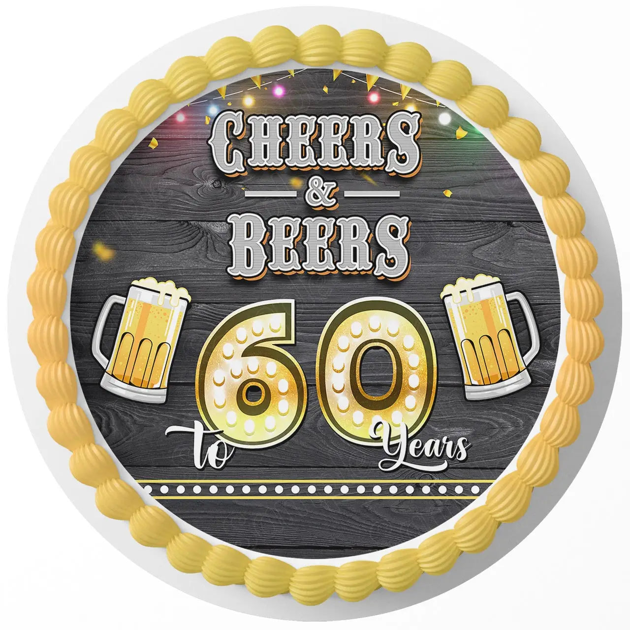 Cheers And Beers To 60 Years Round – Icing Sheet Birthday - Personalized Edible Cake Topper | Custom Icing Sheet | Birthday Cake Decoration
