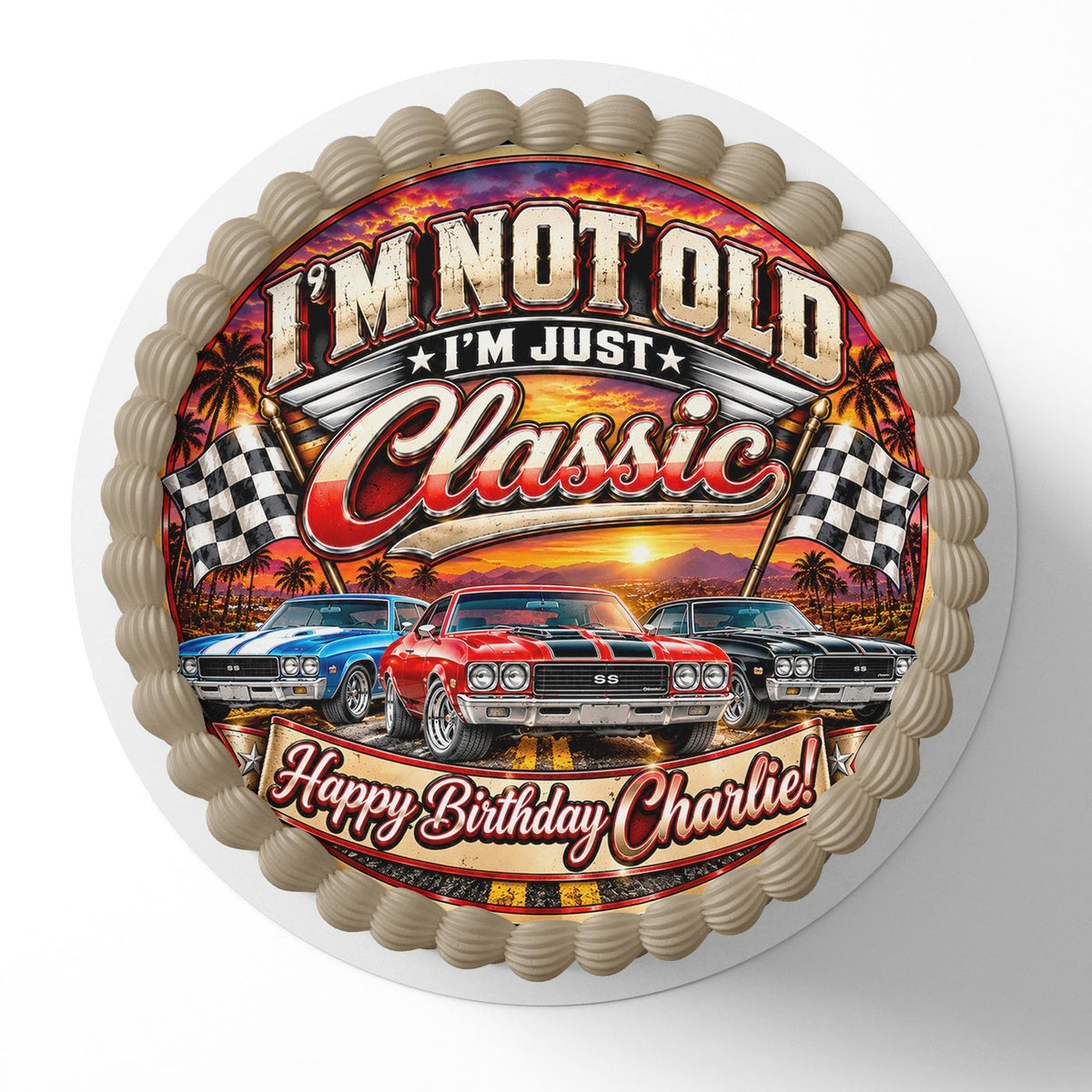 I'm Not Old I'm a Classic Edible Cake Topper | Birthday Cake Decoration | Photo Cake Image | Custom Edible Cake Topper