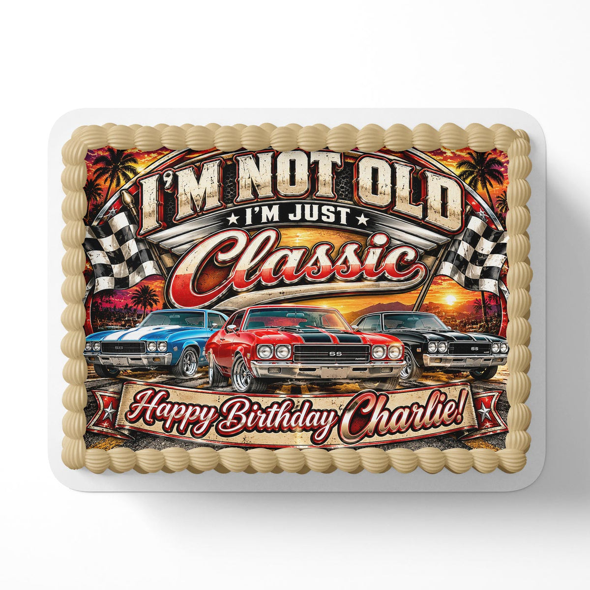 I'm Not Old I'm a Classic Edible Cake Topper | Birthday Cake Decoration | Photo Cake Image | Custom Edible Cake Topper