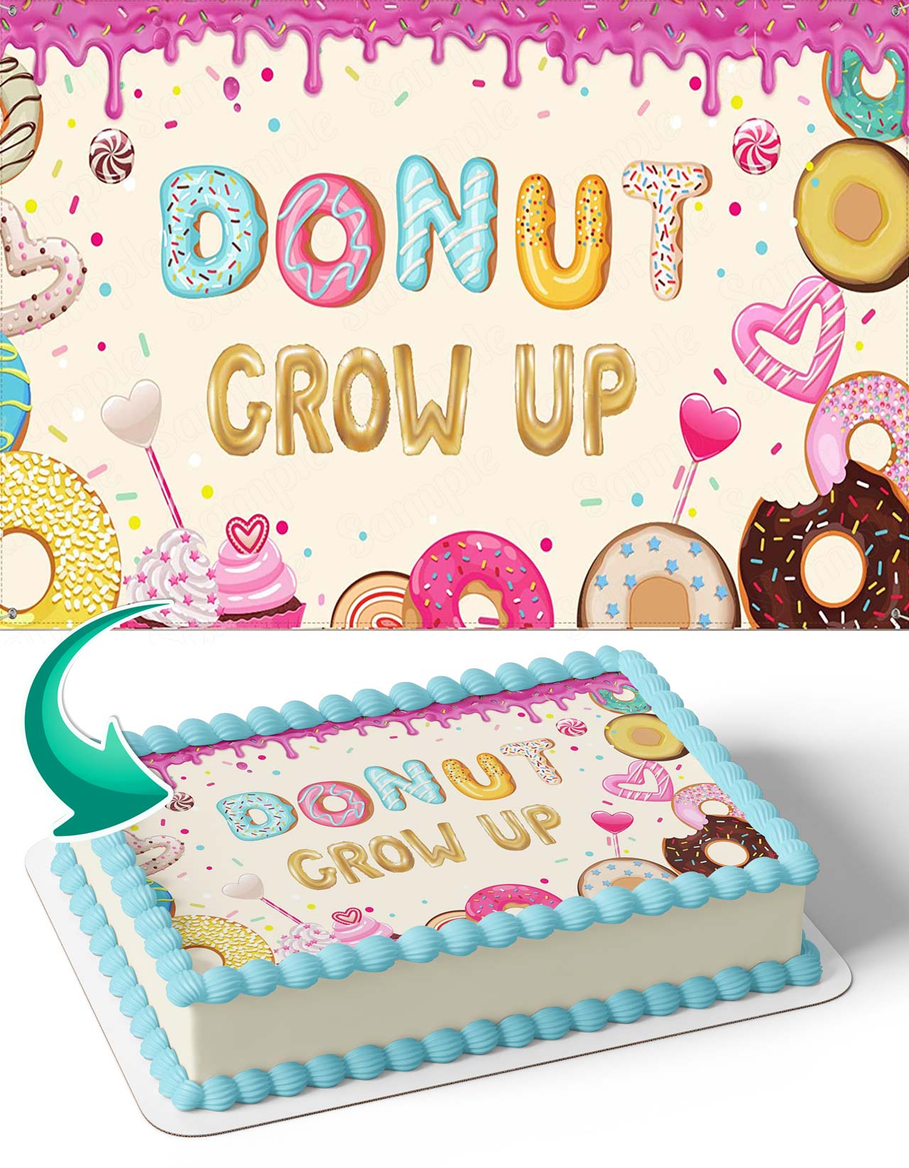 Donut Grow Up Birthday Edible Cake Topper