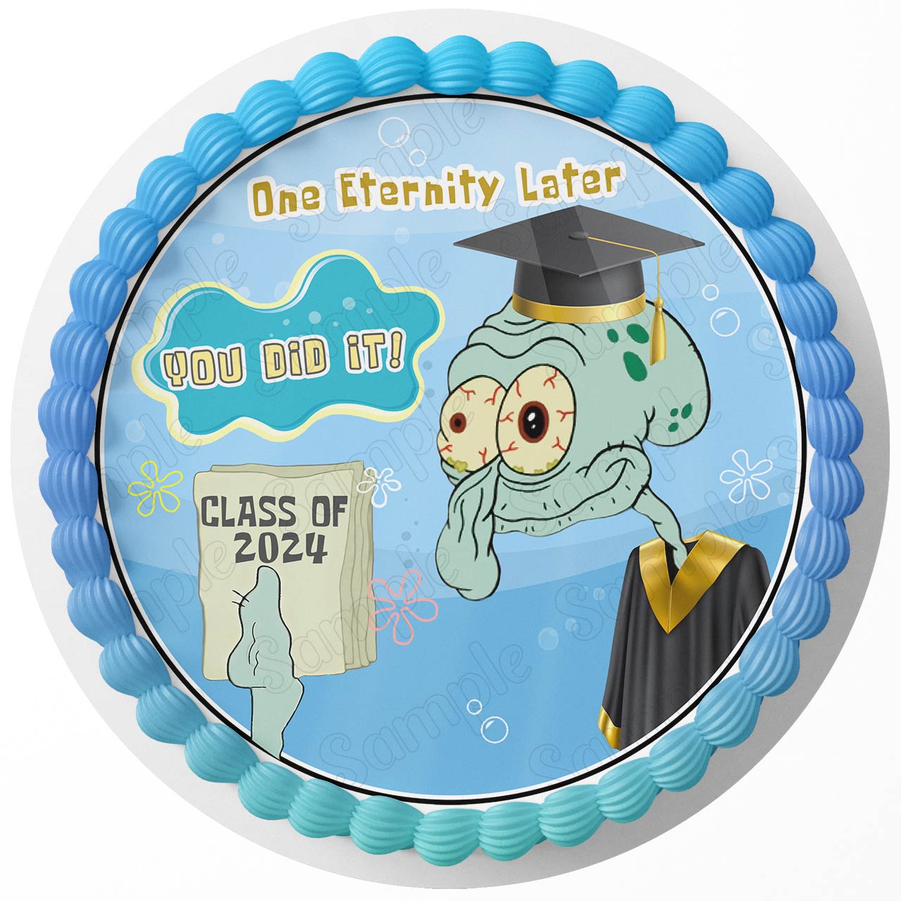 You Did it College Graduation Squidwa One Eternity Later Gown Rou - Personalized Edible Cake Topper | Custom Icing Sheet | Birthday Cake Decoration