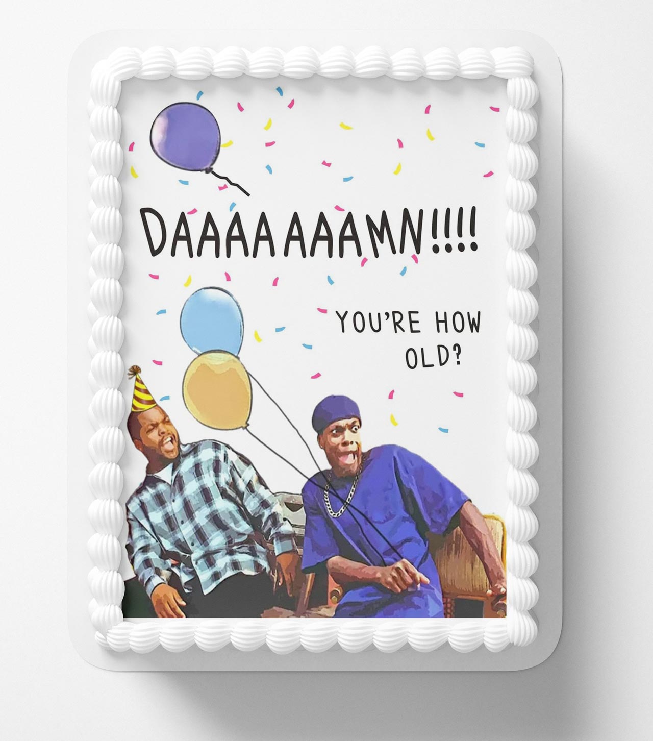 Humor Funny Daaam Youre how old Friday Edible Cake Topper