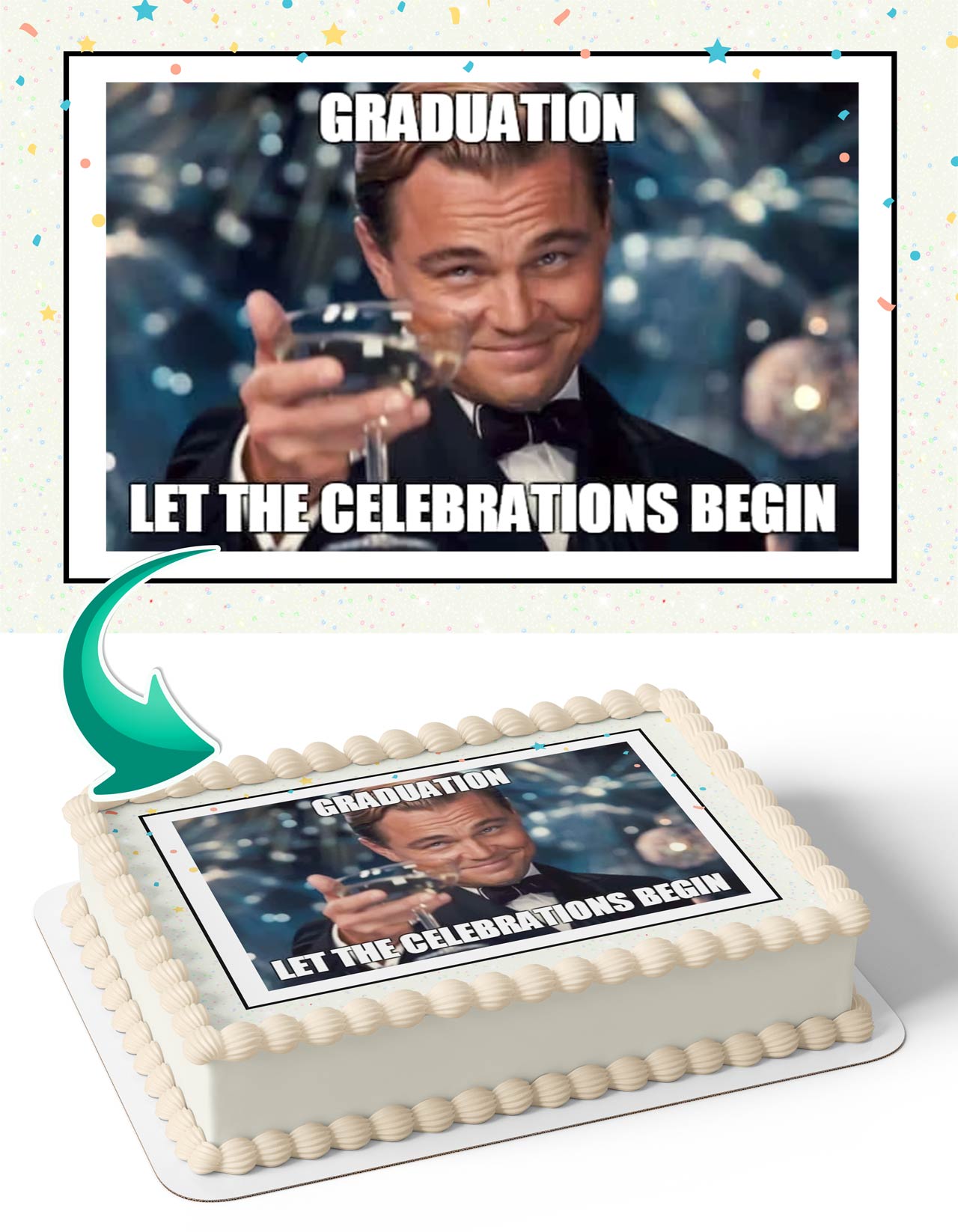 Leonardo DiCaprio Celebration Graduation Congratulations You Did It Meme Edible Cake Topper