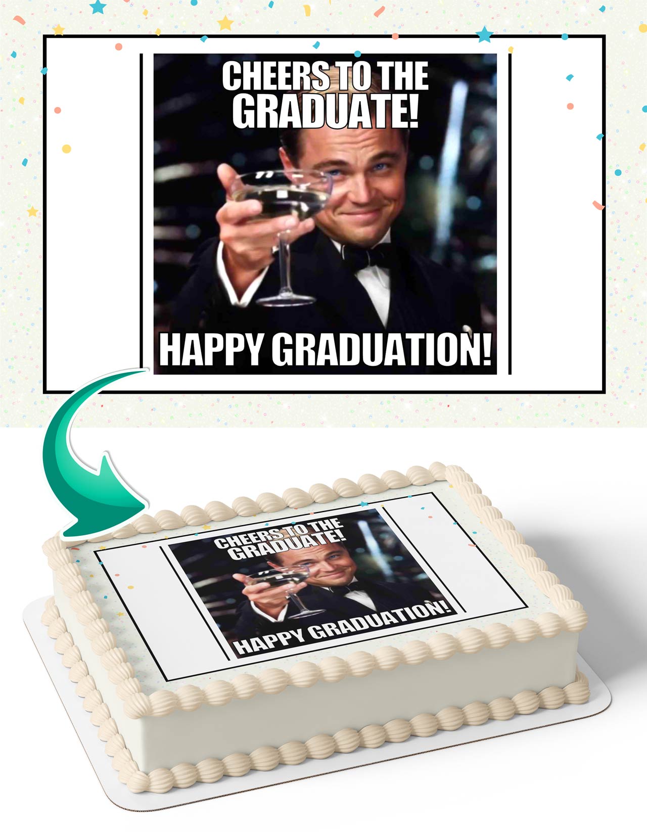 Leonardo DiCaprio Graduation Congratulations You Did It Meme Edible Cake Topper