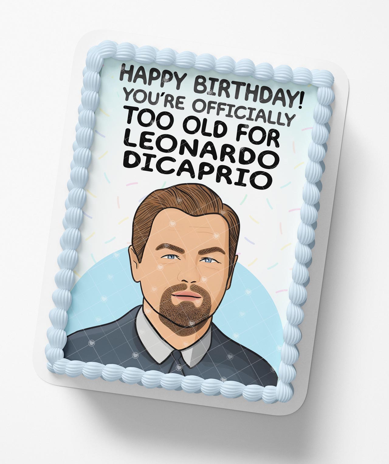 Leonardo Dicaprio Too Old Leo Edible Cake Topper
