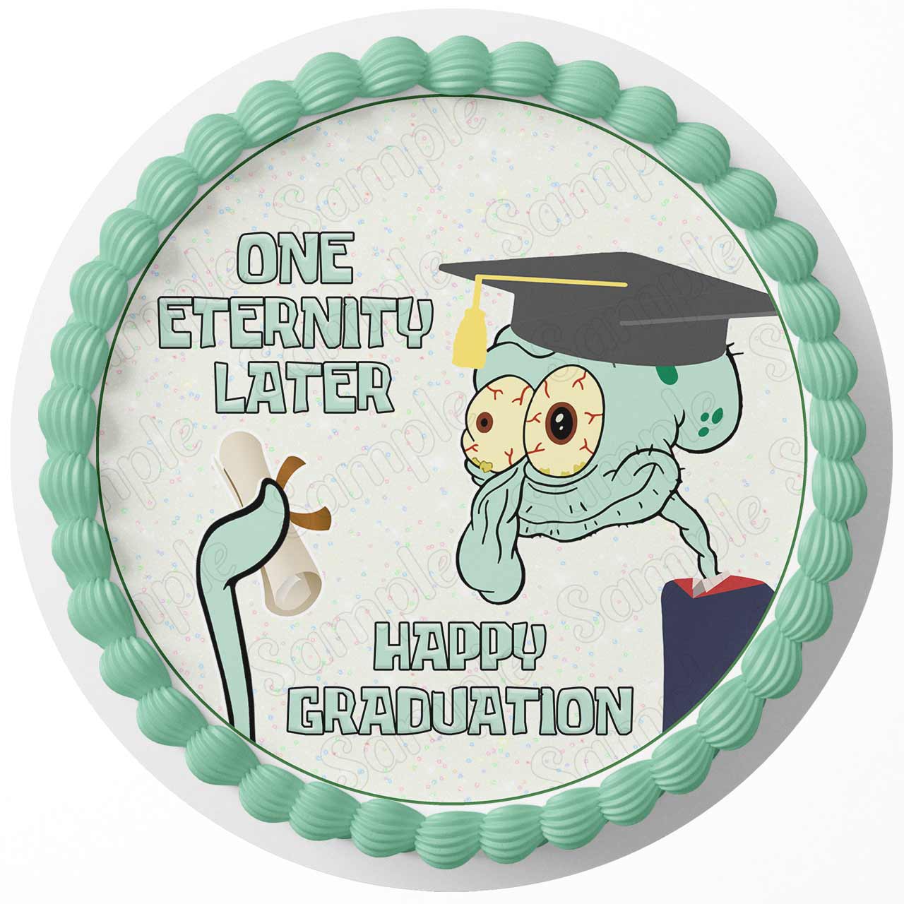 One Eternity Later Graduation Round – Icing Sheet Birthday - Personalized Edible Cake Topper | Custom Icing Sheet | Birthday Cake Decoration