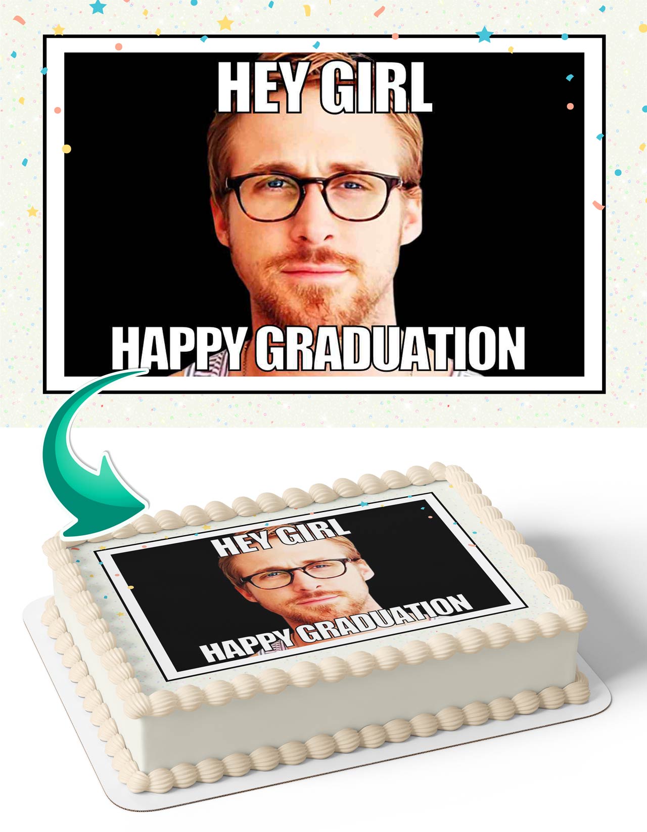 Ryan Gosling Graduation Congratulations You Did It Meme Edible Cake Topper