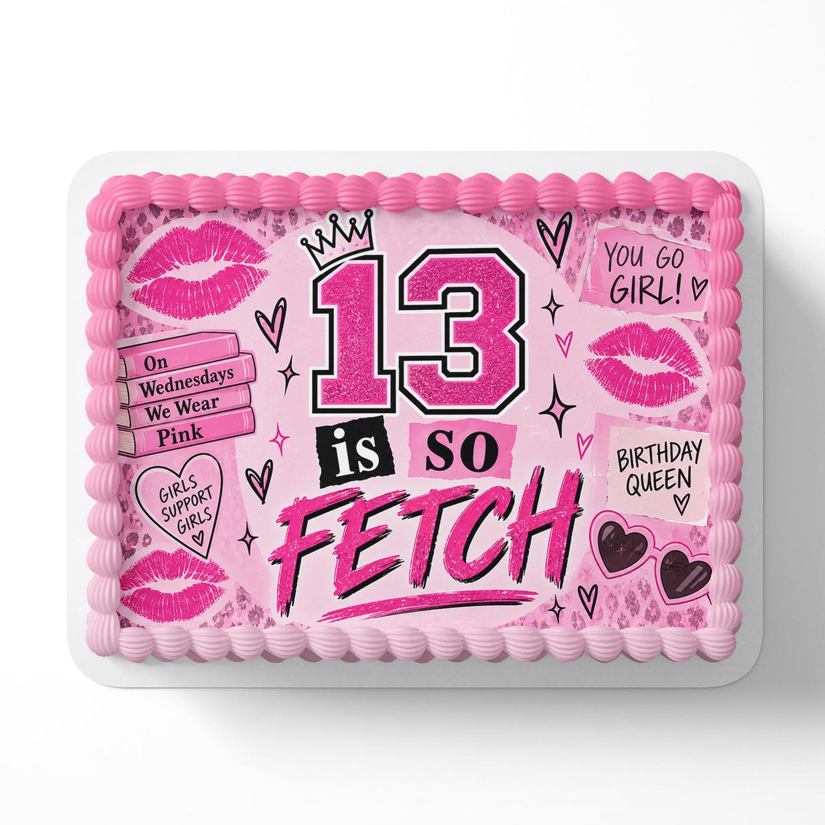 Mean Girls Turning 13 Is So Fetch Birthday Cake Topper – Happy Birthday Edible Cake Image – Personalized Icing Sheet for Cakes