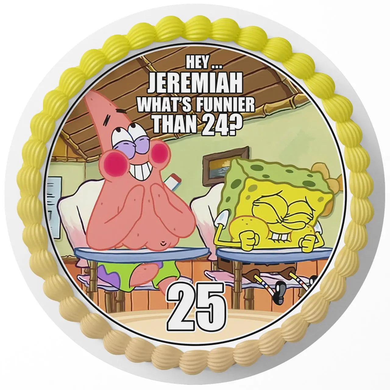 Square Pants Boy Squarepants Patrick 25th Birthday Meme Round – I - Personalized Edible Cake Topper | Custom Icing Sheet | Birthday Cake Decoration