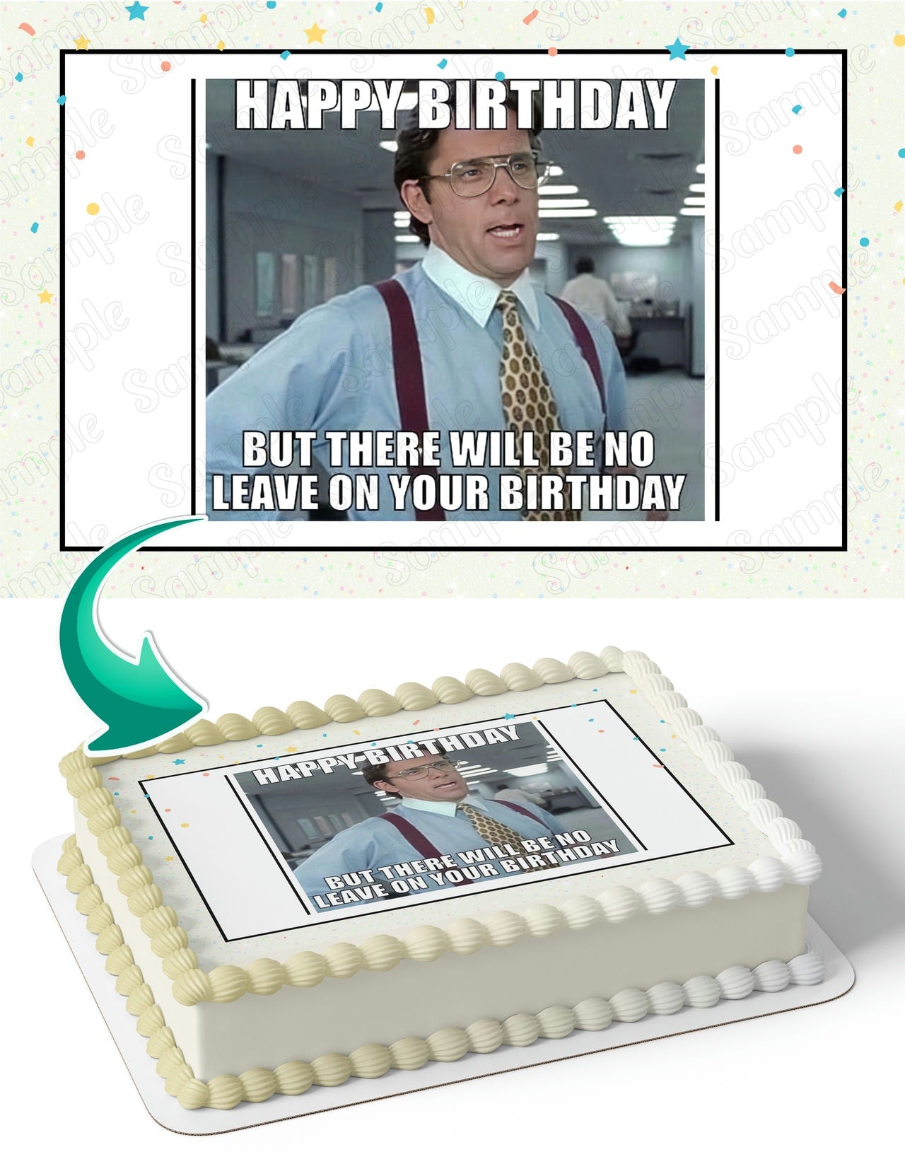 That Would Be Great Office Space Bill Lumbergh Meme Edible Cake Topper