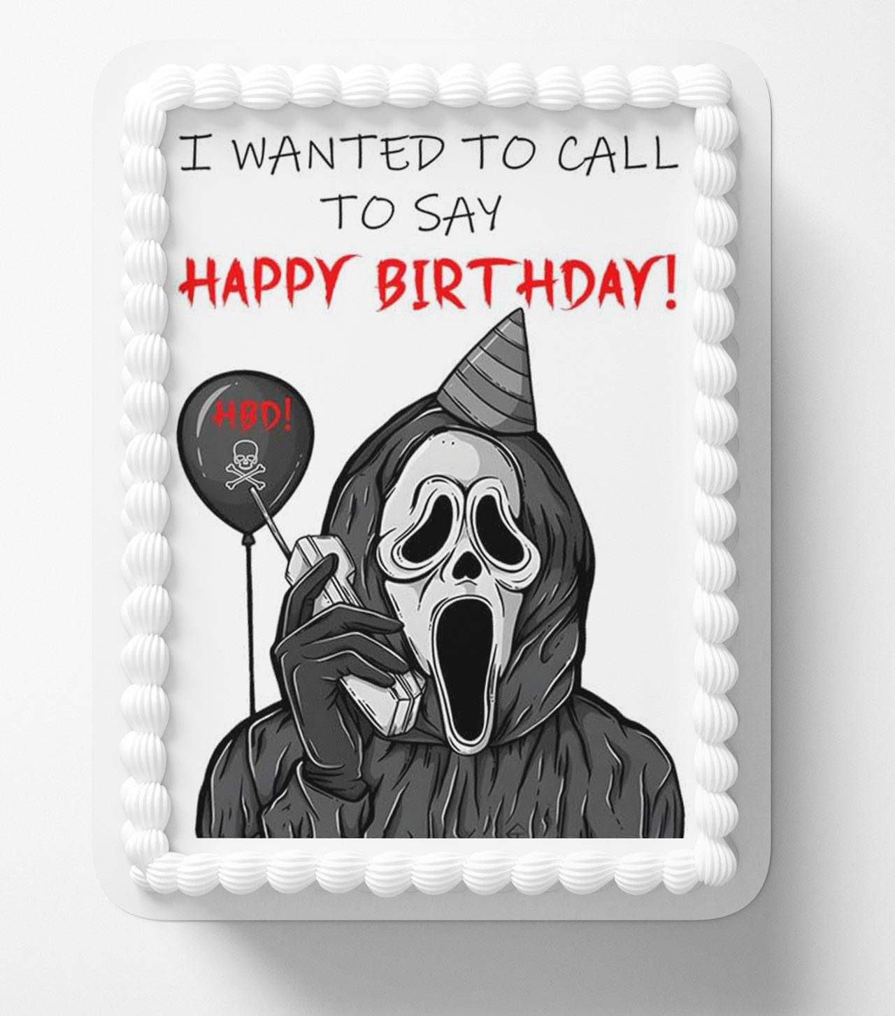 Wanted to Call to Say Happy Birthday Horror Edible Cake Topper