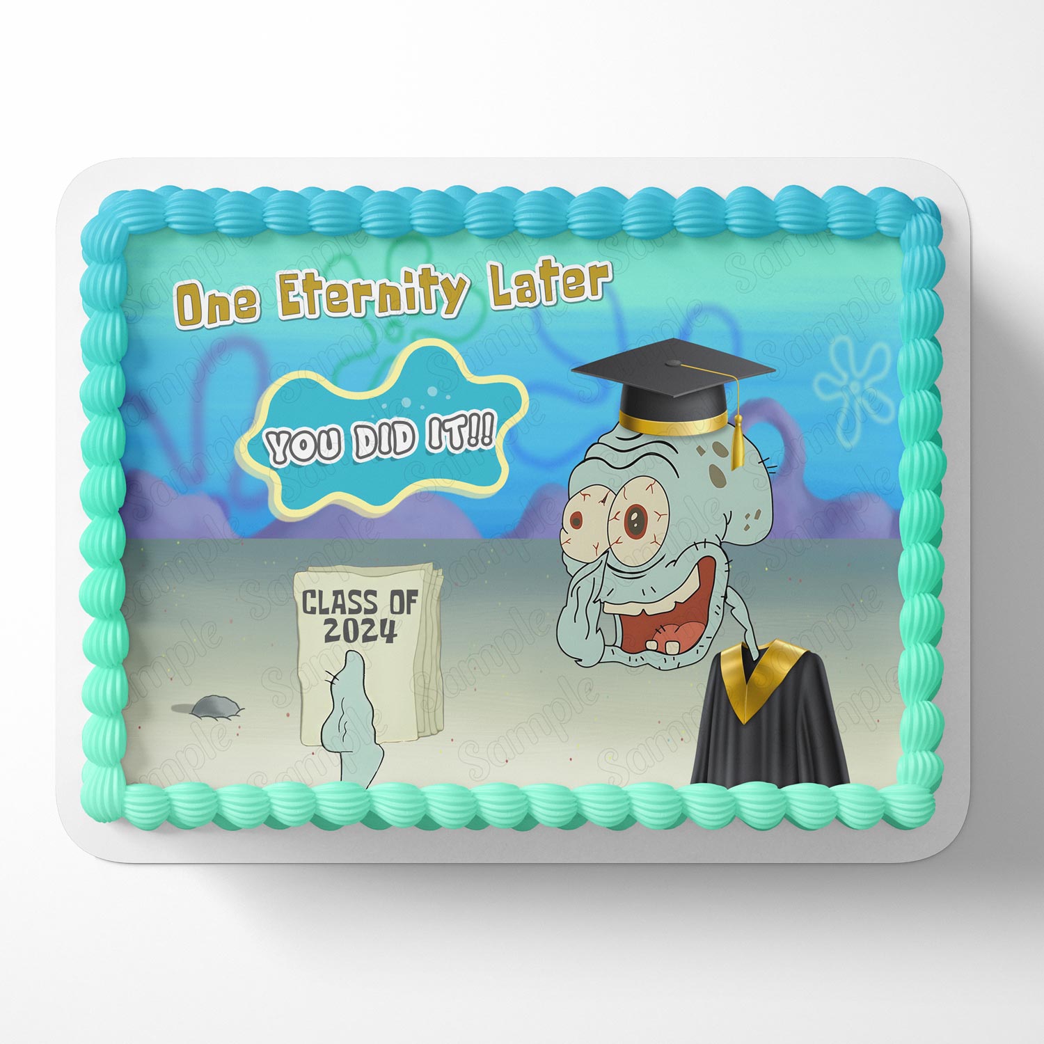 You Did it College Graduation Squidward Square Pants Boy Meme One Eternity Later OP Edible Cake Topper