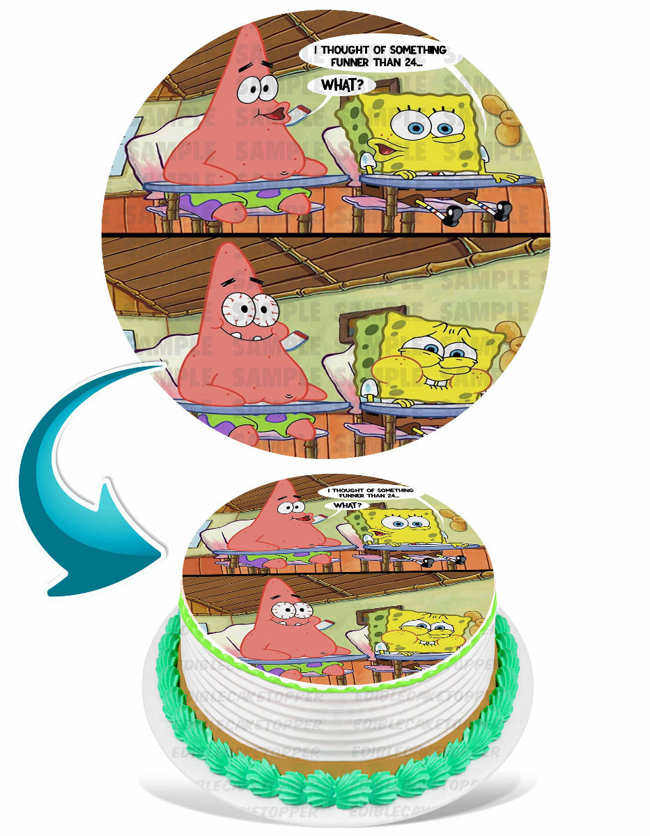 Spongebob I Thought of Something Funnier Than 25 Round – Icing Sheet - Personalized Edible Cake Topper | Custom Icing Sheet | Birthday Cake Decoration