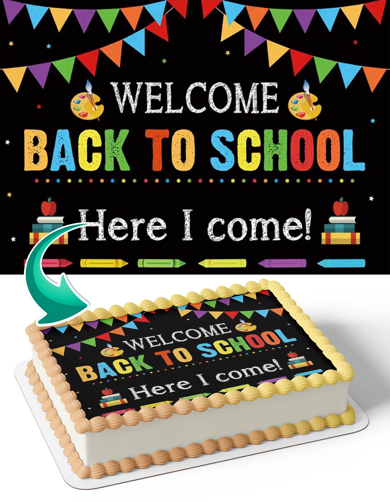 Welcome Back To School Here I Come Edible Cake Topper