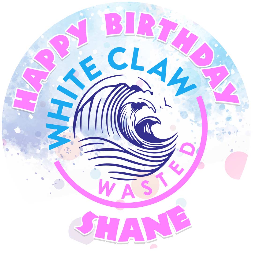 Drink White Claw Fans Round – Icing Sheet Birthday - Personalized Edible Cake Topper | Custom Icing Sheet | Birthday Cake Decoration